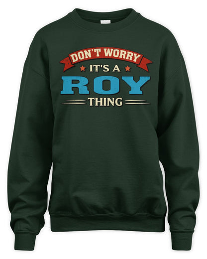 Don't Worry It's a Your Name Thing Funny Retro T-Shirt ROY M1-57 / Unisex Sweatshirt / forest green