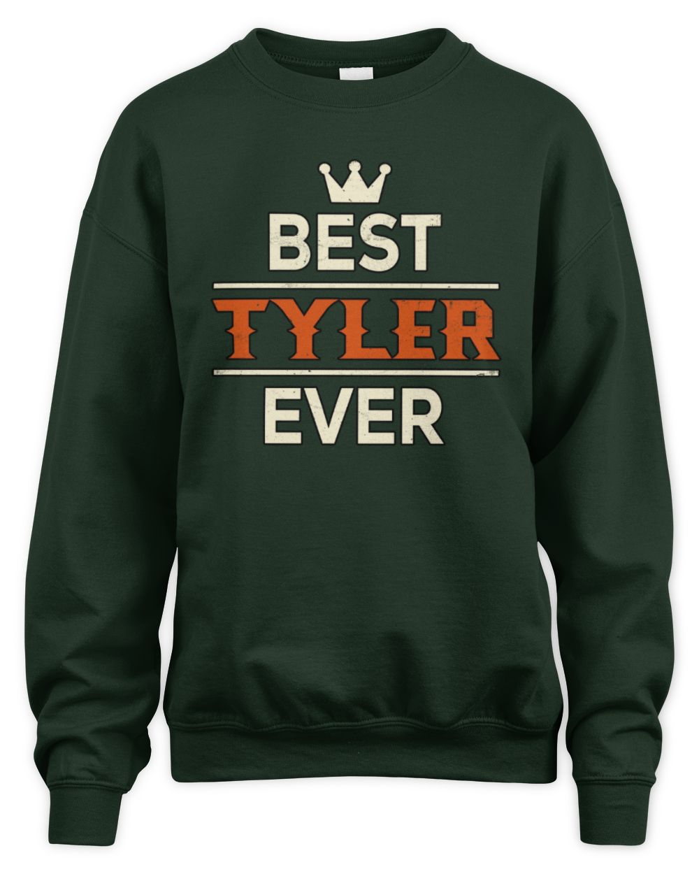 Best Your Name With Crown Shirt TYLER M1-59 / Unisex Sweatshirt / forest green