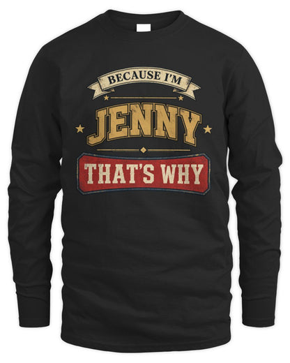 Because I'm Name That's Why Americana T-Shirt JENNY M1-S88 / Men's Long Sleeved T-Shirt / black