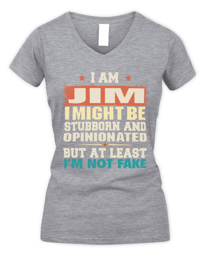 I Am Name I Might Be Stubborn and Opinionated Graphic T-Shirt JIM M1-72 / Women's V-Neck T-Shirt / sport grey