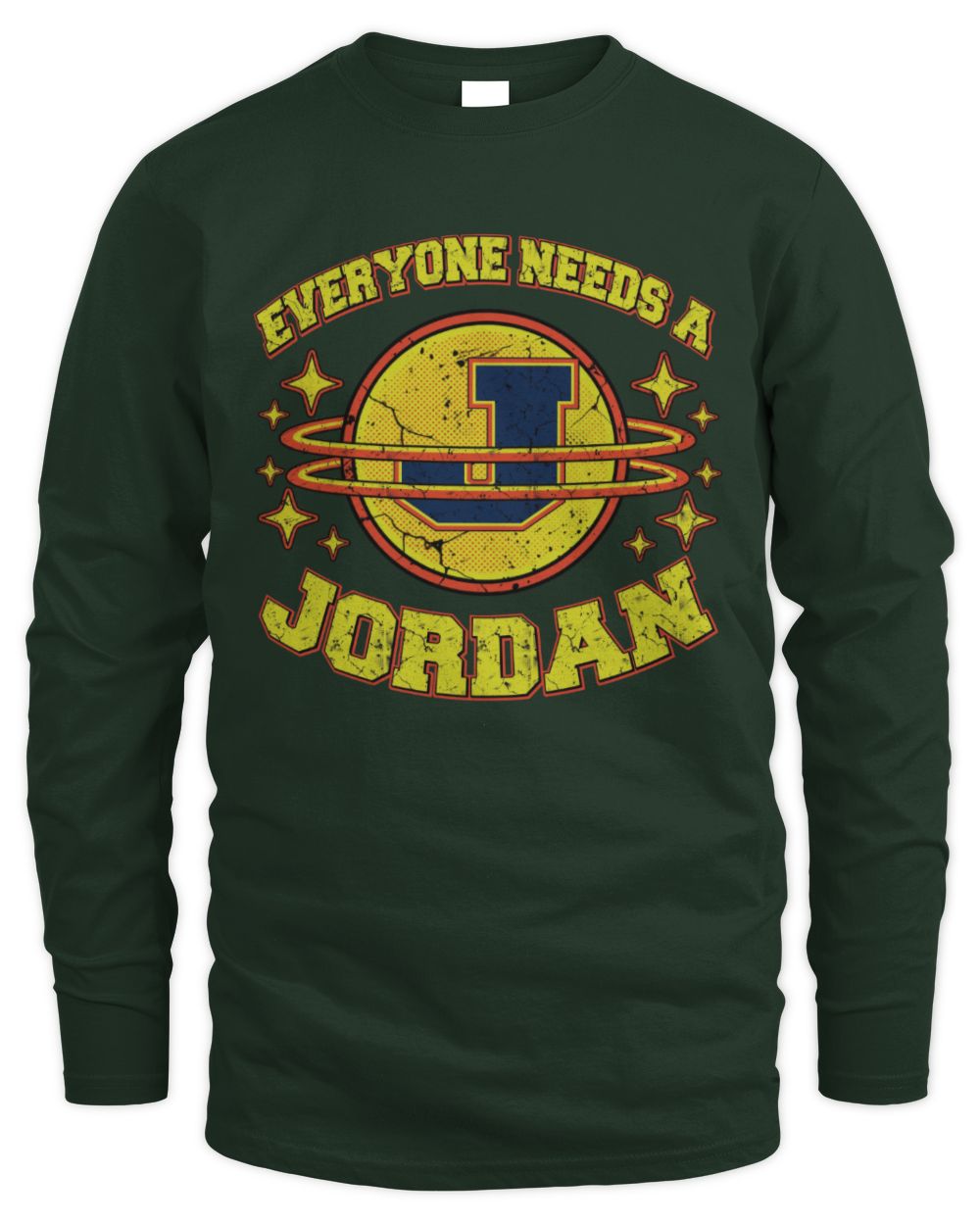 Everyone Needs a Your Name Shirt JORDAN M1-76 / Men's Long Sleeved T-Shirt / forest green