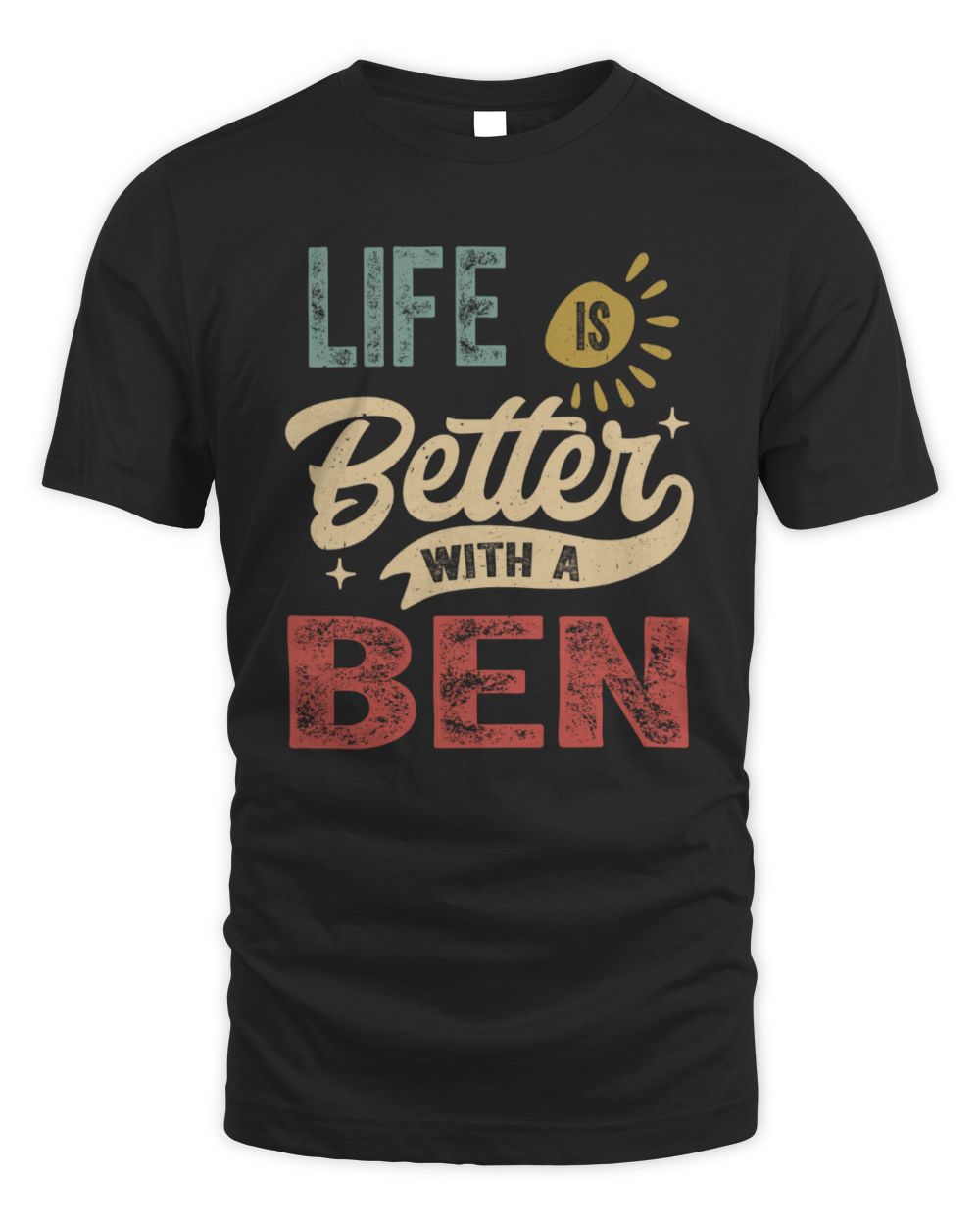 Life Is Better With a Name Personalized Retro T-Shirt BEN-48 / Unisex Standard T-Shirt / black