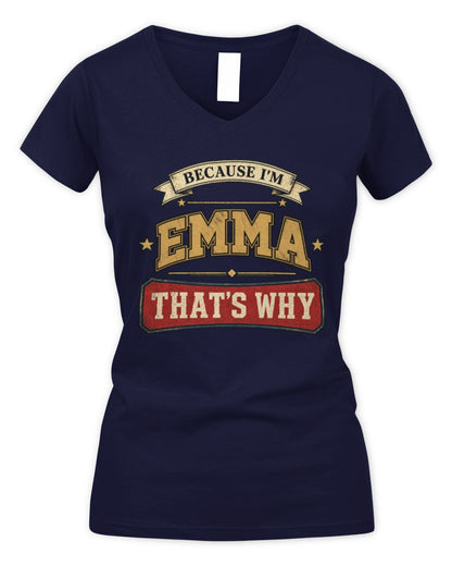 Because I'm Name That's Why Americana T-Shirt EMMA M1-S88 / Women's V-Neck T-Shirt / navy