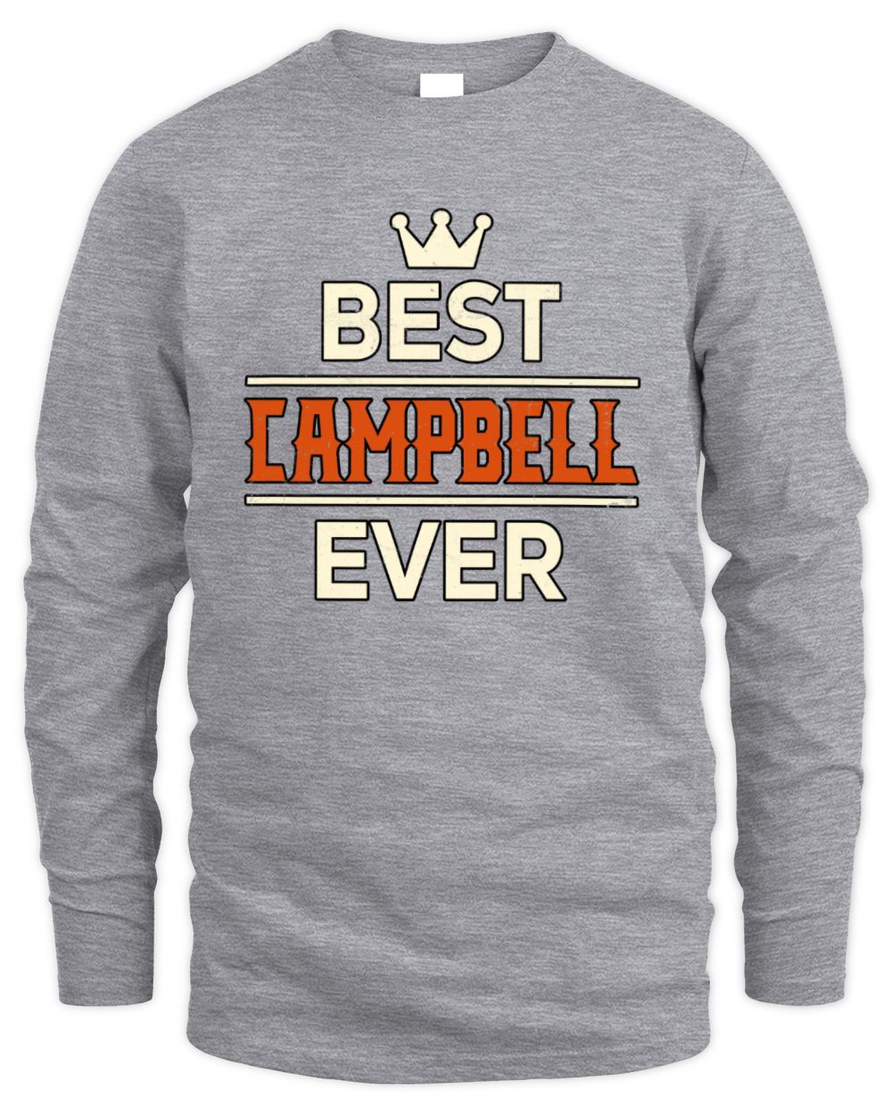 Best Your Name With Crown Shirt CAMPBELL M1-59 / Men's Long Sleeved T-Shirt / sport grey