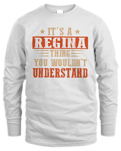 It's a Name Thing Personalized Funny Shirt REGINA M1-51 / Men's Long Sleeved T-Shirt / white