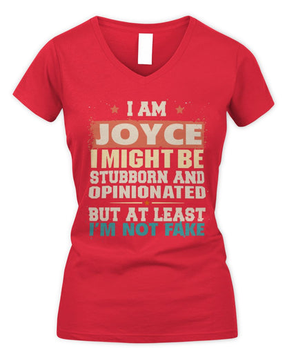 I Am Name I Might Be Stubborn and Opinionated Graphic T-Shirt JOYCE M1-72 / Women's V-Neck T-Shirt / red