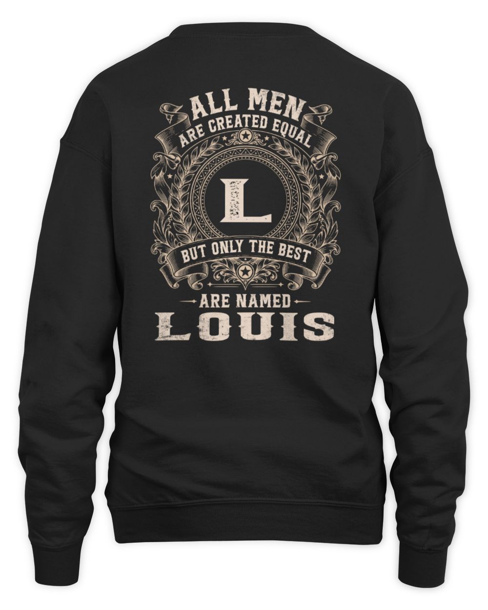 All Men Are Created Equal Cool Logo Shirt LOUIS M1-60 / Unisex Sweatshirt / black