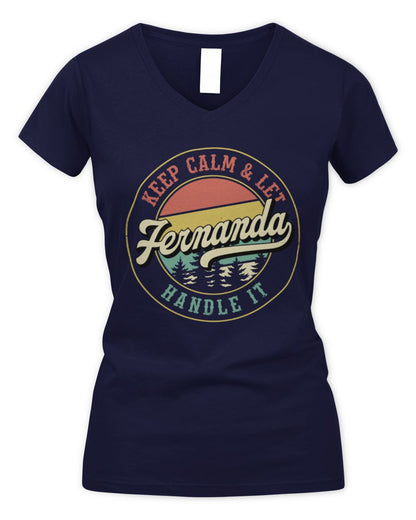 Keep Calm Let Your Name Handle It Retro T-Shirt FERNANDA M1-54 / Women's V-Neck T-Shirt / navy