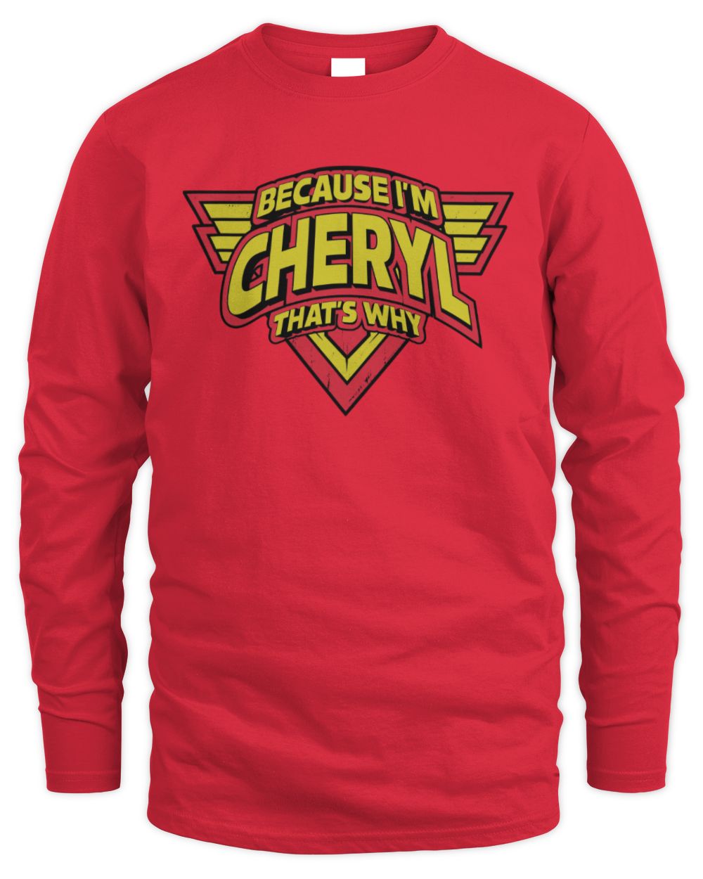 Because I'm Name That's Why Red and Yellow Logo Graphic T-Shirt CHERYL M1-75 / Men's Long Sleeved T-Shirt / red