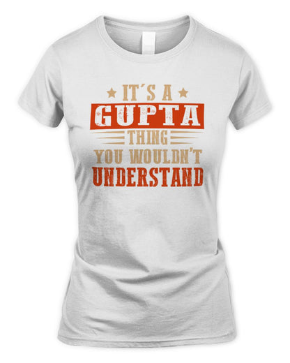 It's a Name Thing Personalized Funny Shirt GUPTA M1-51 / Women's Standard T-Shirt / white