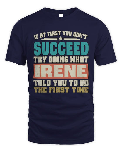 If at First You Don't Succeed Funny Vintage Shirt IRENE M1-53 / Unisex Standard T-Shirt / navy