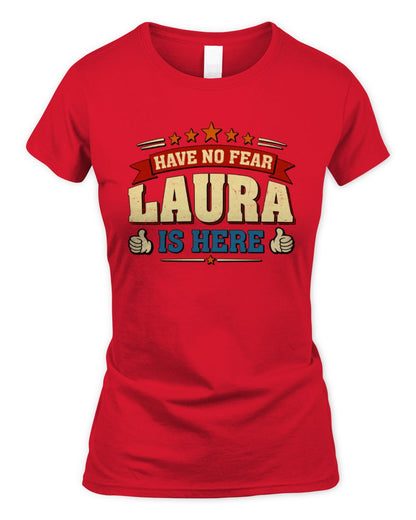Have No Fear Your Name Is Here Cool Graphic T-Shirt LAURA M1-71 / Women's Standard T-Shirt / red