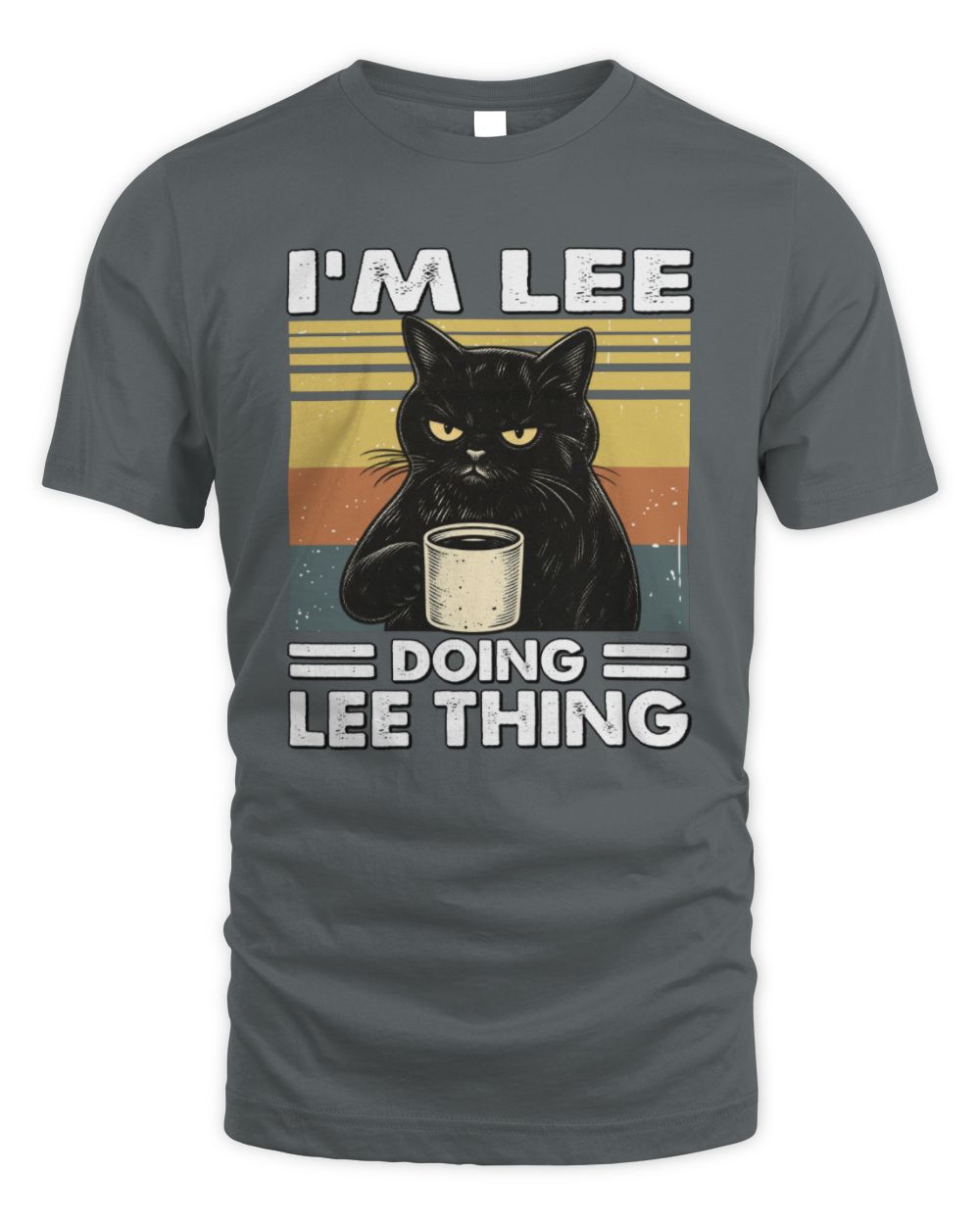 I'm Name Doing Name Thing Grumpy Black Cat Shirt LEE M1-79 / Unisex Standard T-Shirt / charcoal