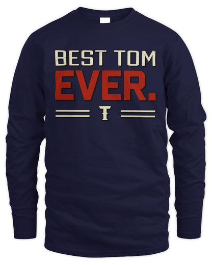 Best Your Name Ever Cool Shirt TOM M1-58 / Men's Long Sleeved T-Shirt / navy