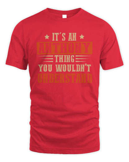 It's a Name Thing Personalized Funny Shirt ANTHONY M1-51 / Unisex Standard T-Shirt / red