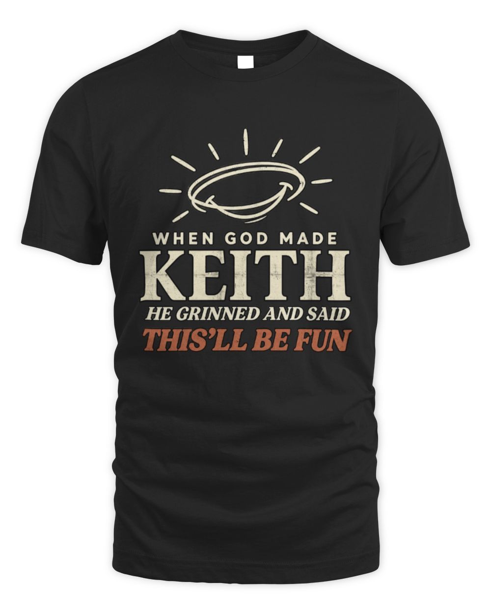 When God Made Your Name Funny Western T-Shirt T-Shirt KEITH M1-S82 / Unisex Standard T-Shirt / black