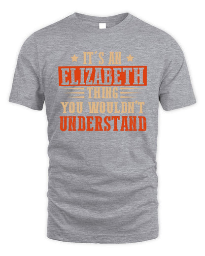 It's a Name Thing Personalized Funny Shirt ELIZABETH M1-51 / Unisex Standard T-Shirt / sport grey