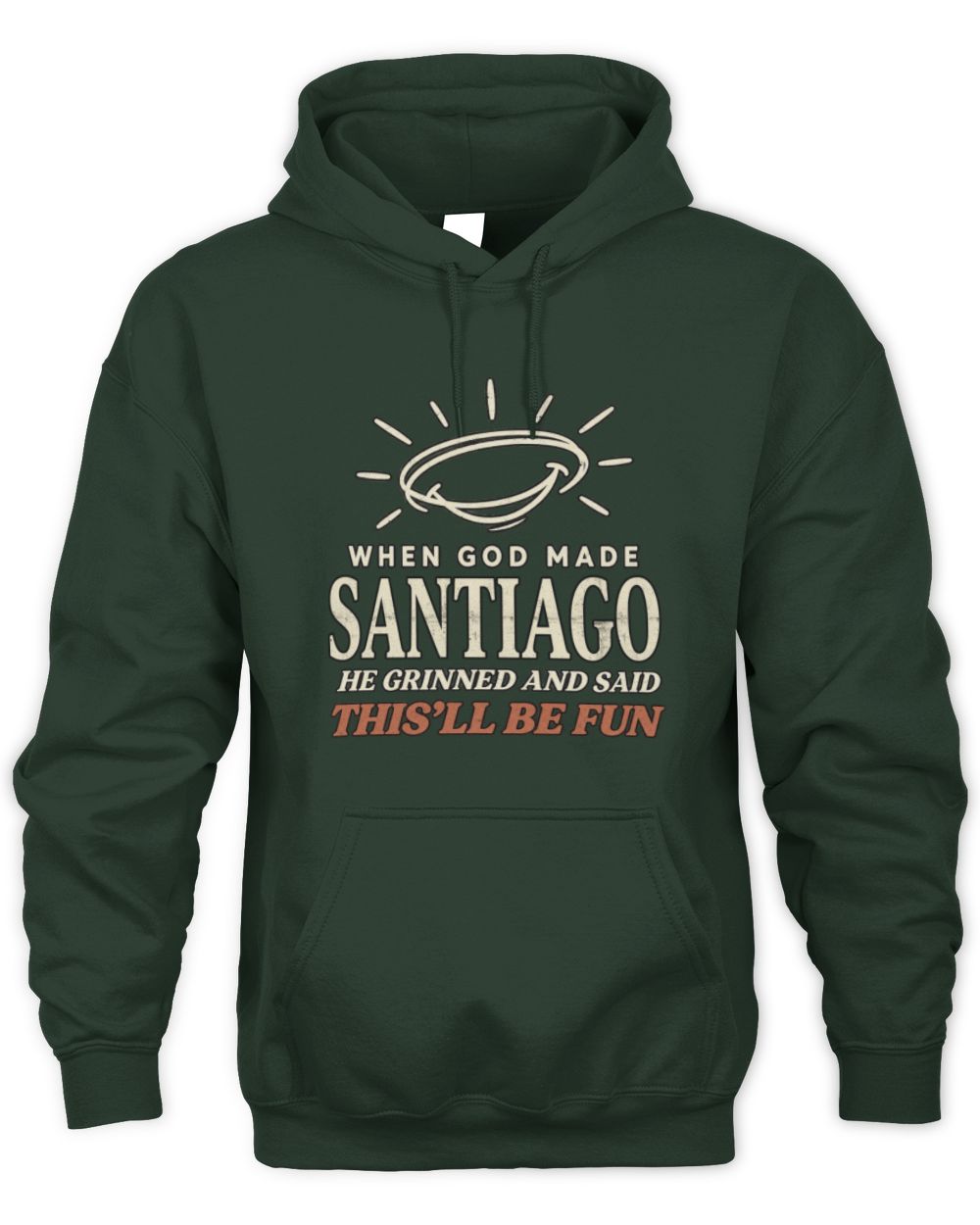 When God Made Your Name Funny Western T-Shirt T-Shirt SANTIAGO M1-S82 / Unisex Hoodie / forest green