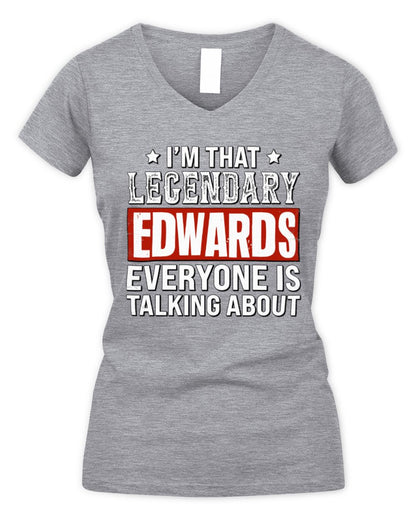 I'm That Legendary Name Everyone Is Talking About Funny Graphic T-Shirt EDWARDS M1-73 / Women's V-Neck T-Shirt / sport grey