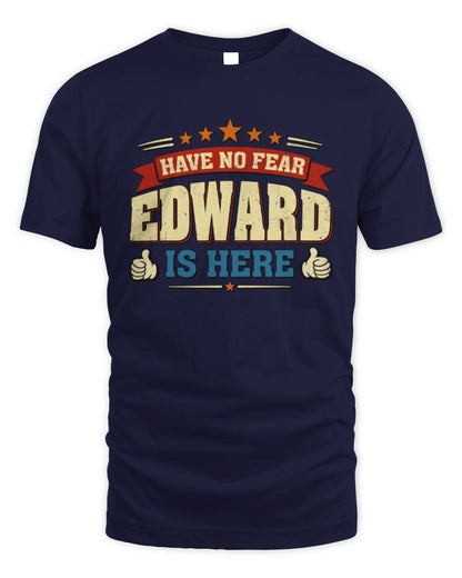 Have No Fear Your Name Is Here Cool Graphic T-Shirt EDWARD M1-71 / Unisex Standard T-Shirt / navy