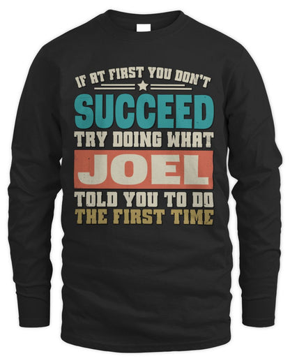 If at First You Don't Succeed Funny Vintage Shirt JOEL M1-53 / Men's Long Sleeved T-Shirt / black