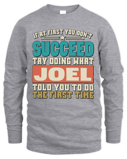 If at First You Don't Succeed Funny Vintage Shirt JOEL M1-53 / Men's Long Sleeved T-Shirt / sport grey