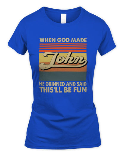 When God Made Your Name He Grinned Vintage T-Shirt JOHN M1-55 / Women's Standard T-Shirt / royal