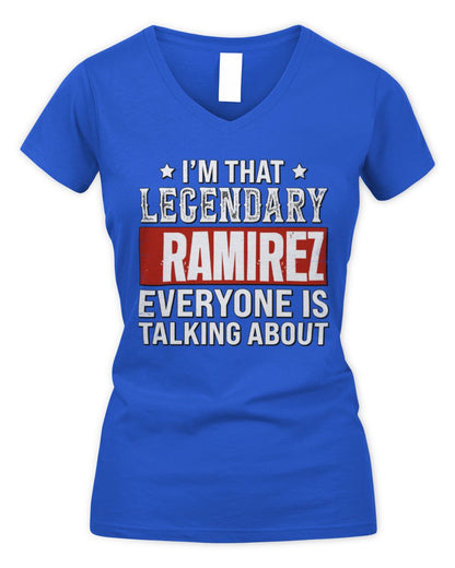 I'm That Legendary Name Everyone Is Talking About Funny Graphic T-Shirt RAMIREZ M1-73 / Women's V-Neck T-Shirt / royal