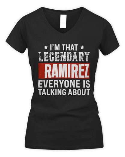 I'm That Legendary Name Everyone Is Talking About Funny Graphic T-Shirt RAMIREZ M1-73 / Women's V-Neck T-Shirt / black