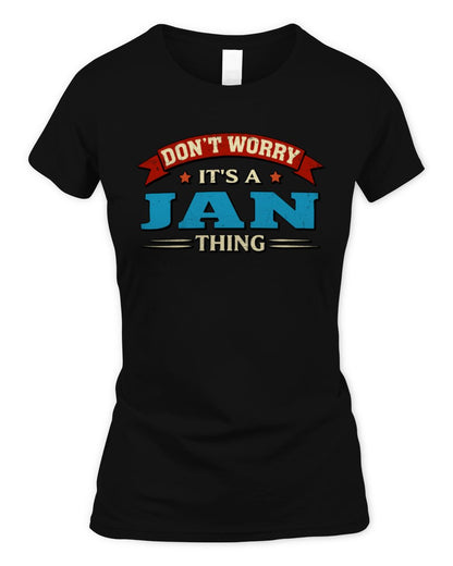 Don't Worry It's a Your Name Thing Funny Retro T-Shirt JAN M1-57 / Women's Standard T-Shirt / black