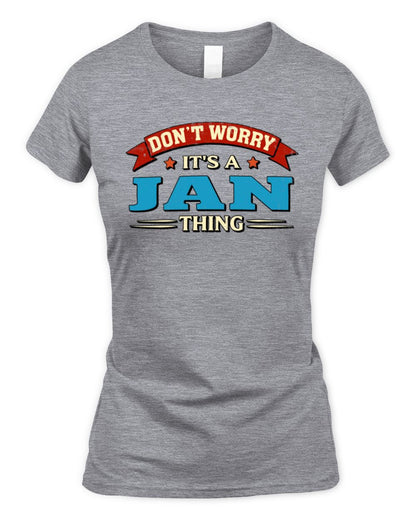 Don't Worry It's a Your Name Thing Funny Retro T-Shirt JAN M1-57 / Women's Standard T-Shirt / sport grey