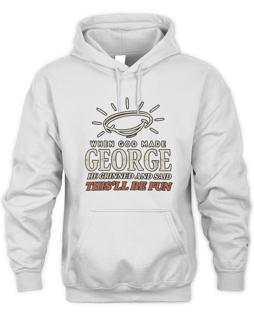 When God Made Your Name Funny Western T-Shirt T-Shirt GEORGE M1-S82 / Unisex Hoodie / white