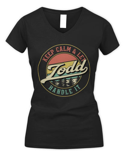 Keep Calm Let Your Name Handle It Retro T-Shirt TODD M1-54 / Women's V-Neck T-Shirt / black