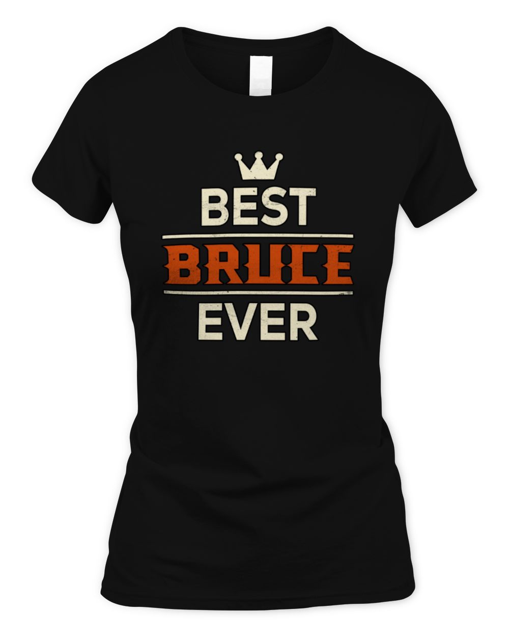 Best Your Name With Crown Shirt BRUCE M1-59 / Women's Standard T-Shirt / black