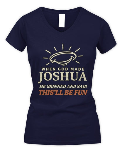 When God Made Your Name Funny Western T-Shirt T-Shirt JOSHUA M1-S82 / Women's V-Neck T-Shirt / navy