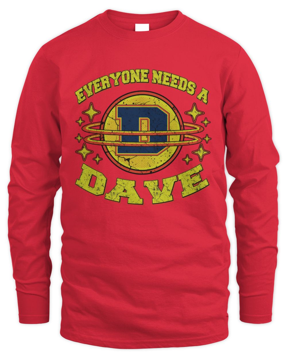 Everyone Needs a Your Name Shirt DAVE M1-76 / Men's Long Sleeved T-Shirt / red
