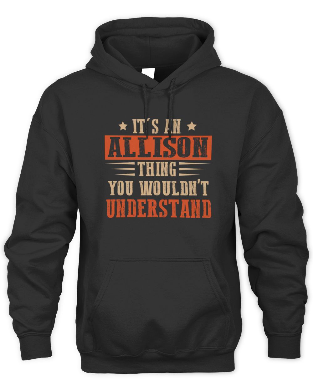 It's a Name Thing Personalized Funny Shirt ALLISON M1-51 / Unisex Hoodie / black