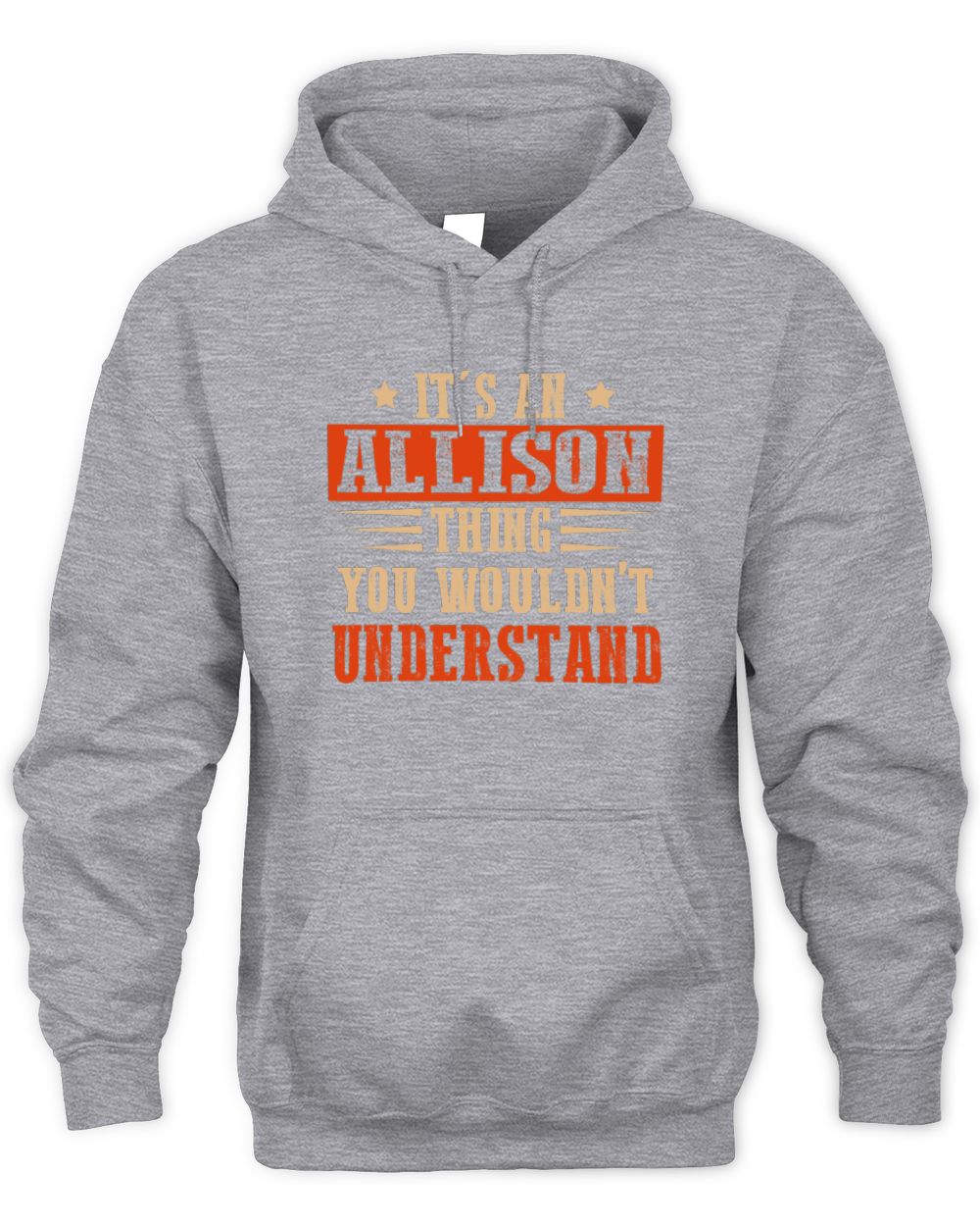 It's a Name Thing Personalized Funny Shirt ALLISON M1-51 / Unisex Hoodie / sport grey