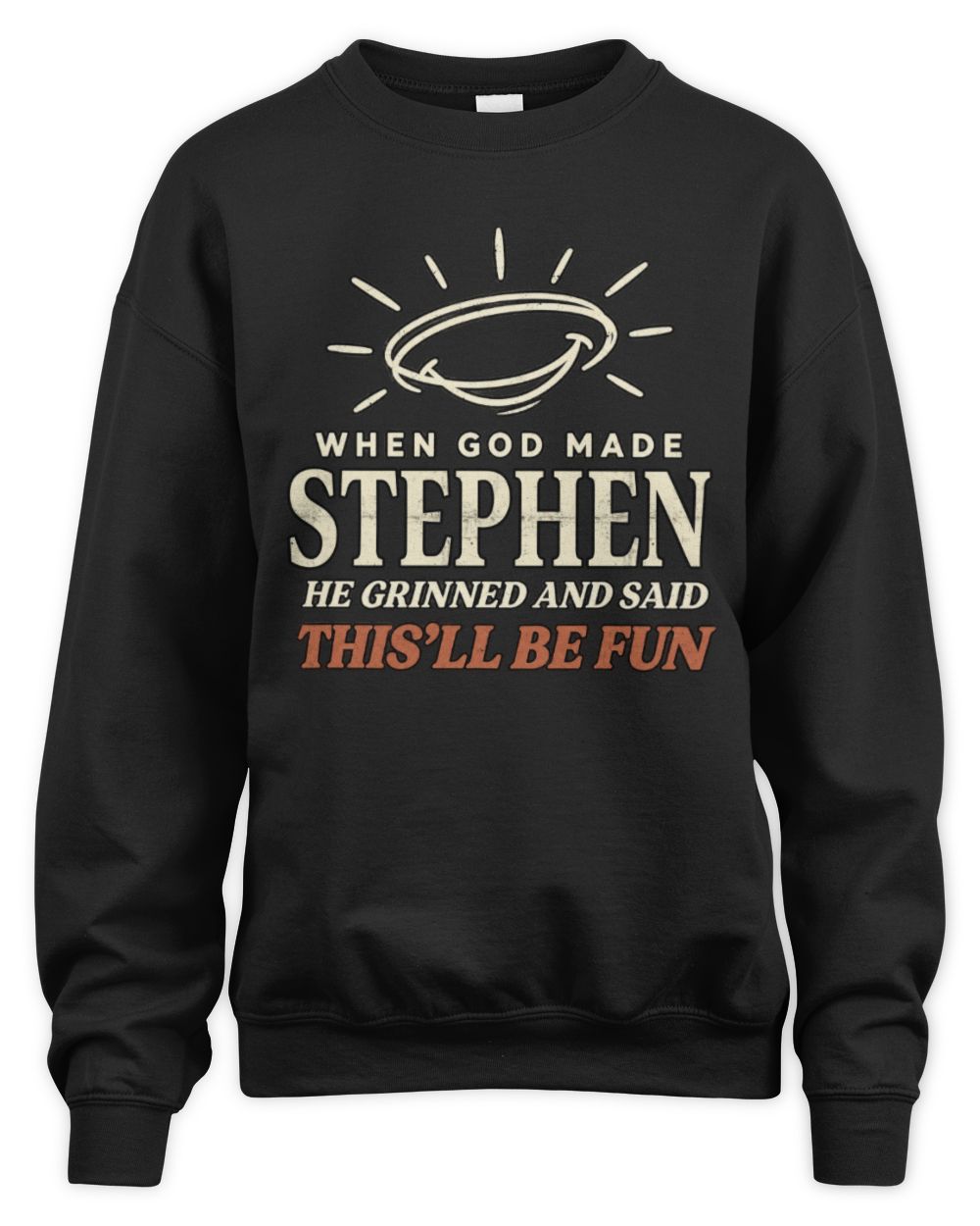 When God Made Your Name Funny Western T-Shirt T-Shirt STEPHEN M1-S82 / Unisex Sweatshirt / black