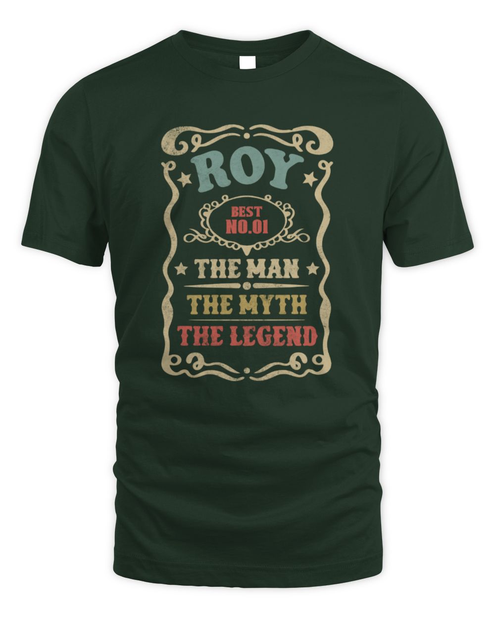 The Man The Myth The Legend Vintage Gold Wine Shirt ROY M1-52 / Unisex Standard T-Shirt / forest green