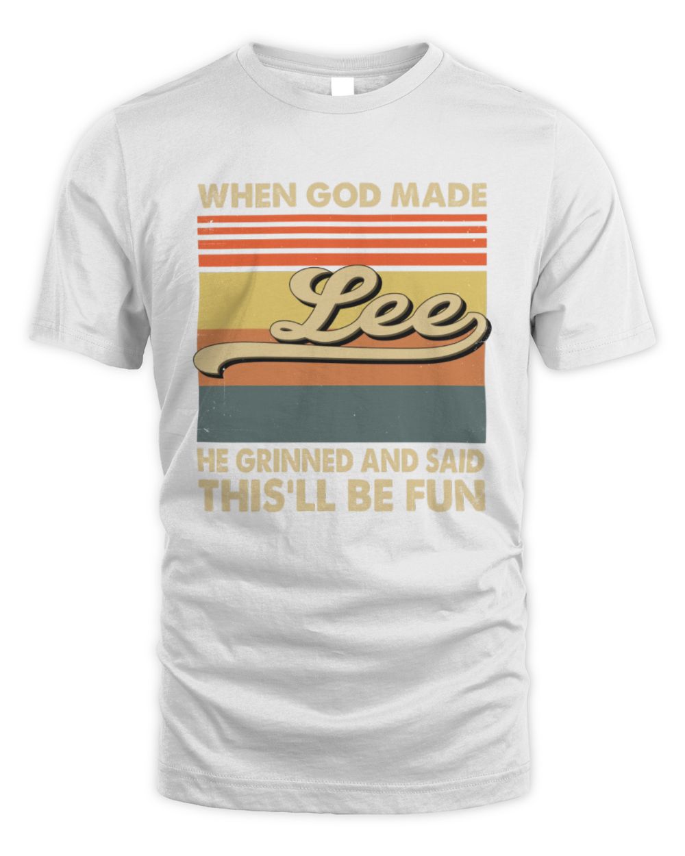 When God Made Your Name He Grinned Vintage T-Shirt LEE M1-55 / Unisex Standard T-Shirt / white