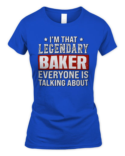 I'm That Legendary Name Everyone Is Talking About Funny Graphic T-Shirt BAKER M1-73 / Women's Standard T-Shirt / royal