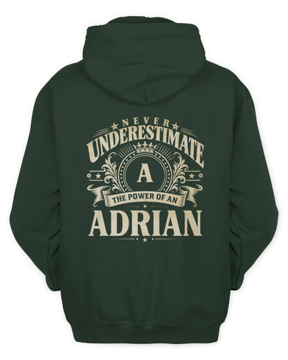 Never Underestimate Your Name Luxury Logo Shirt ADRIAN M1-63 / Unisex Hoodie / forest green