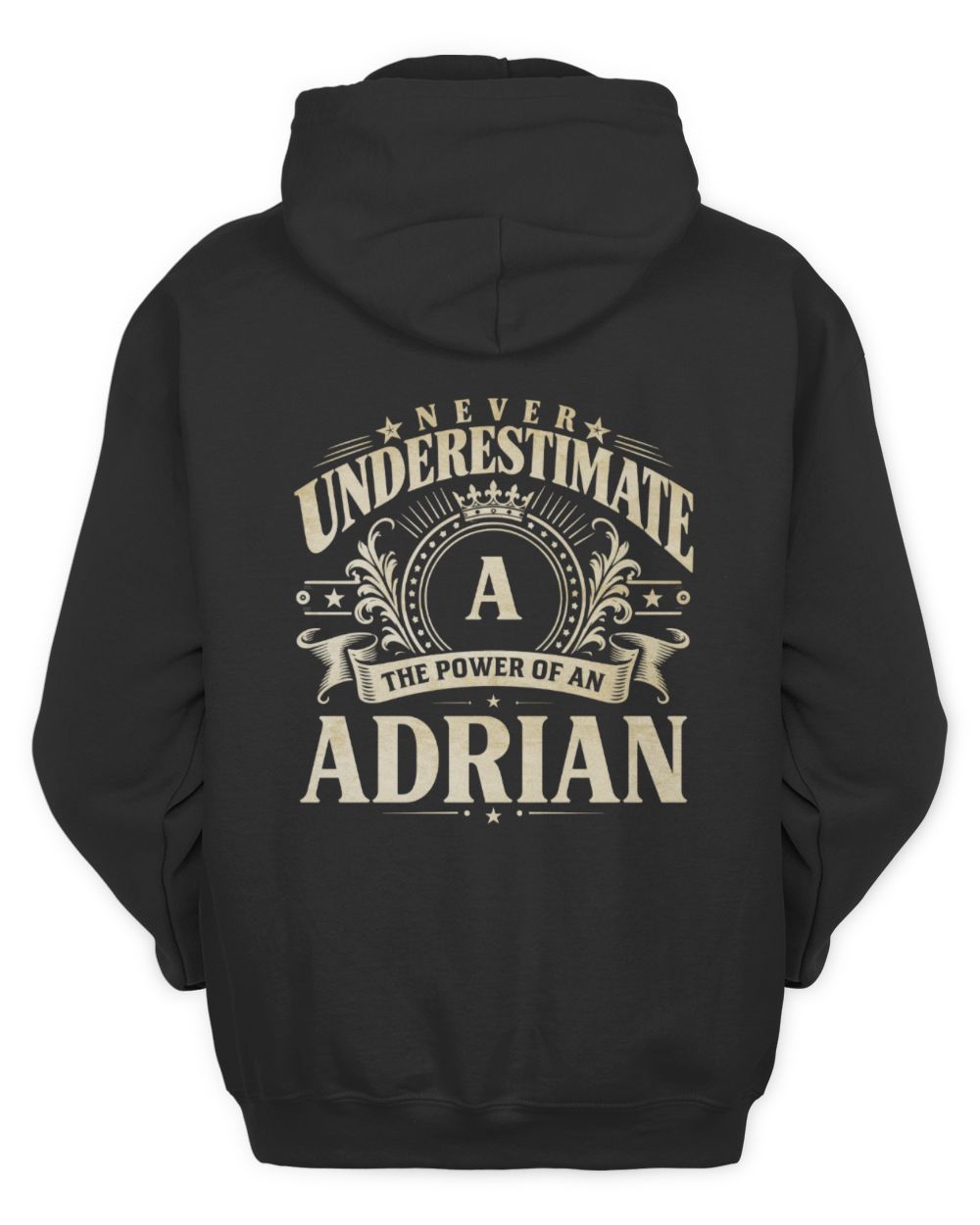 Never Underestimate Your Name Luxury Logo Shirt ADRIAN M1-63 / Unisex Hoodie / black