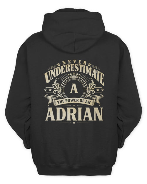 Never Underestimate Your Name Luxury Logo Shirt ADRIAN M1-63 / Unisex Hoodie / black