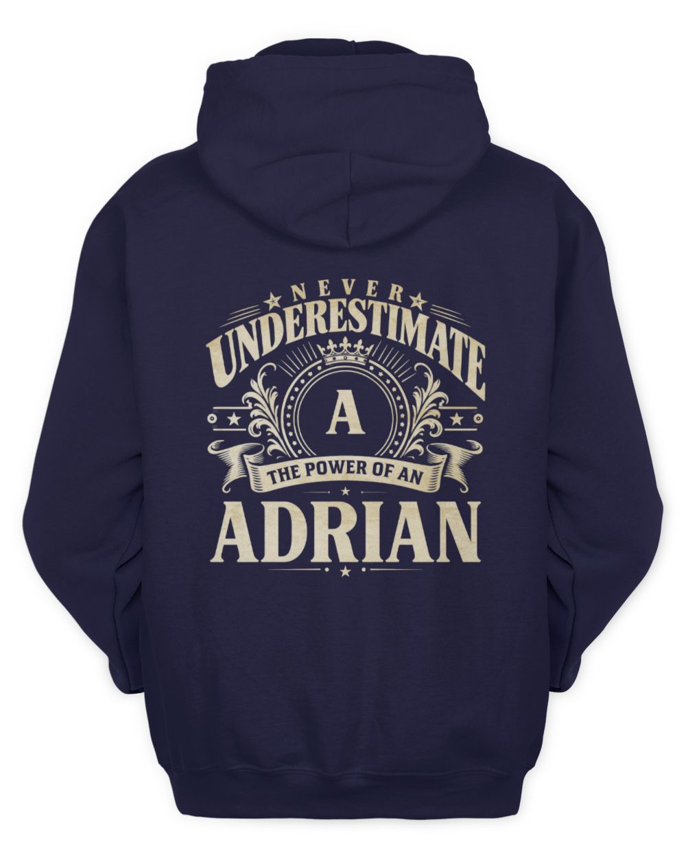 Never Underestimate Your Name Luxury Logo Shirt ADRIAN M1-63 / Unisex Hoodie / navy