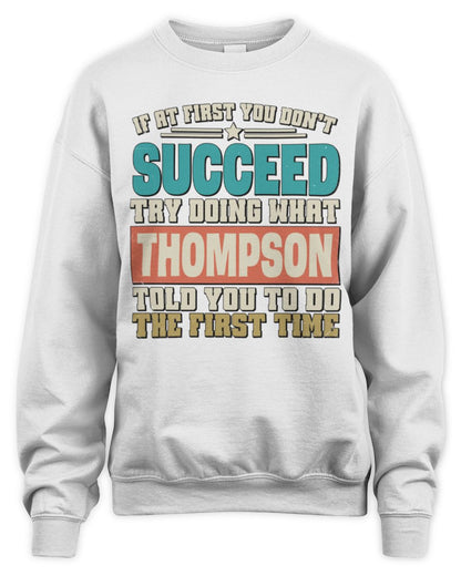 If at First You Don't Succeed Funny Vintage Shirt THOMPSON M1-53 / Unisex Sweatshirt / white