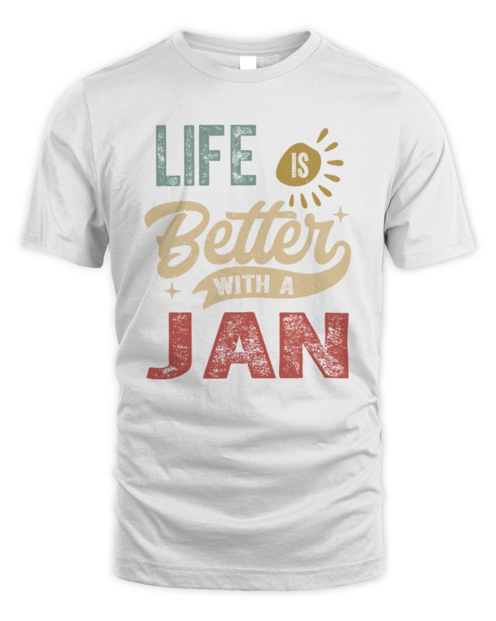 Life Is Better With a Name Personalized Retro T-Shirt JAN-48 / Unisex Standard T-Shirt / white