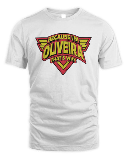 Because I'm Name That's Why Red and Yellow Logo Graphic T-Shirt OLIVEIRA M1-75 / Unisex Standard T-Shirt / white