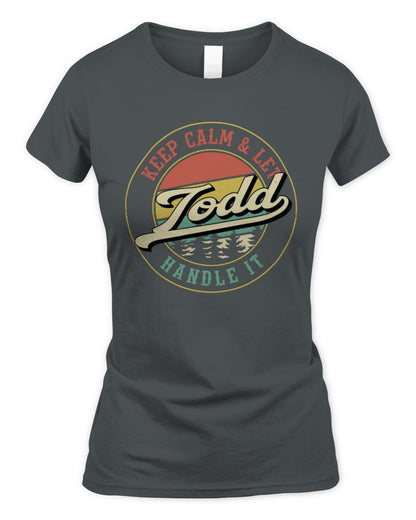 Keep Calm Let Your Name Handle It Retro T-Shirt TODD M1-54 / Women's Standard T-Shirt / charcoal